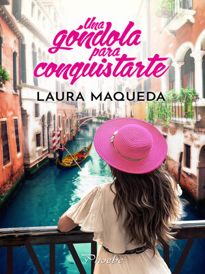 cover image of Una góndola para conquistarte